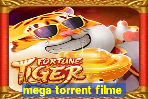 mega torrent filme